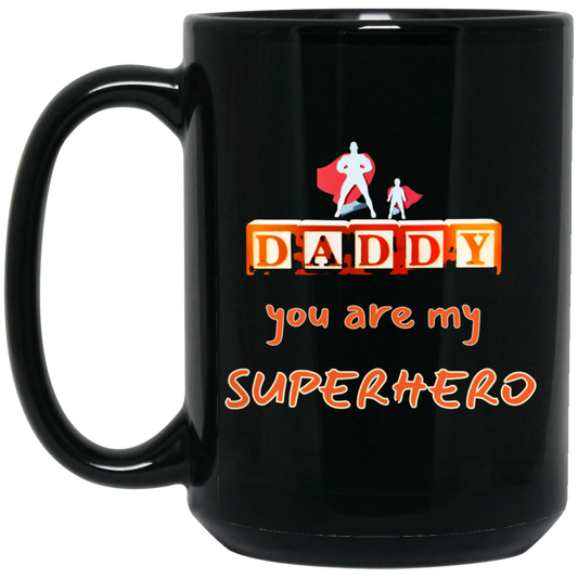 Coffee Mug 15 oz. | Daddy Superhero