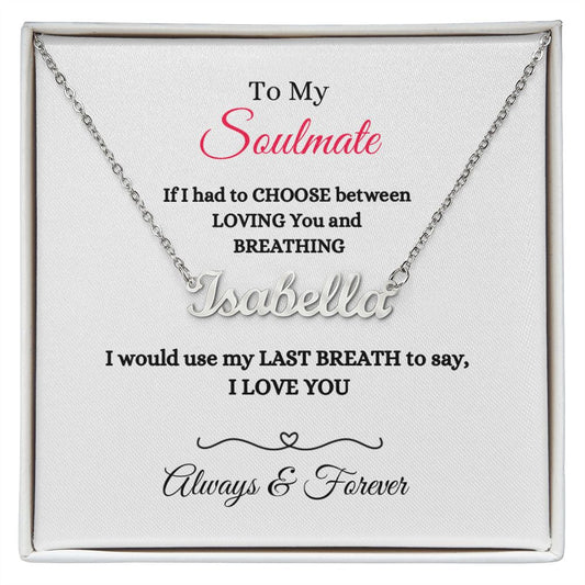 To My Soulmate | Custom Name Necklace